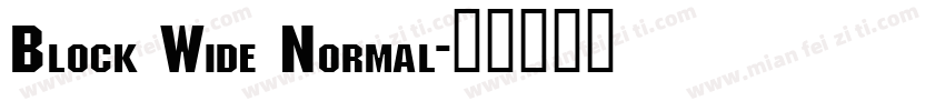 Block Wide Normal字体转换